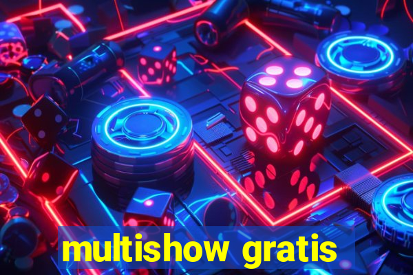 multishow gratis