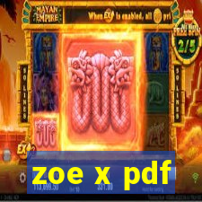 zoe x pdf