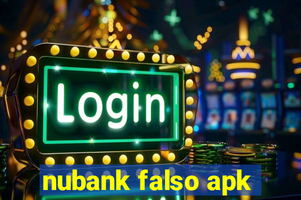 nubank falso apk