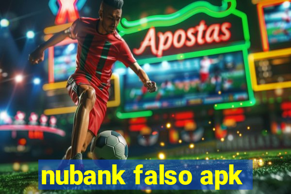 nubank falso apk