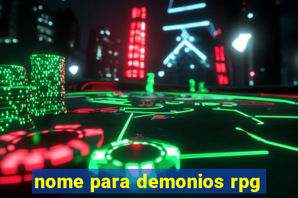 nome para demonios rpg