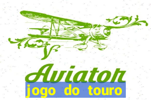 jogo do touro plataforma nova