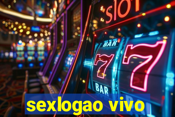 sexlogao vivo