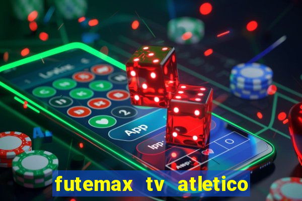 futemax tv atletico x botafogo