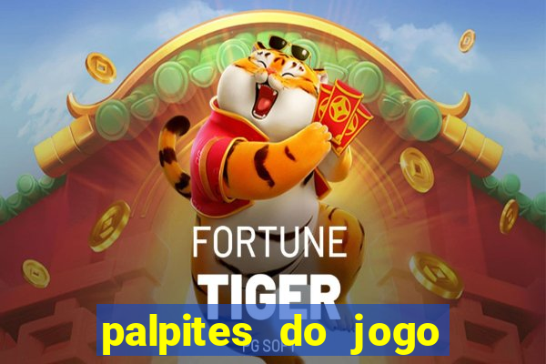 palpites do jogo aberto hoje