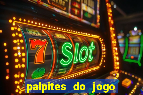 palpites do jogo aberto hoje