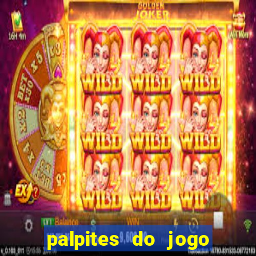 palpites do jogo aberto hoje