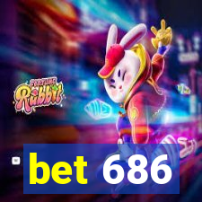 bet 686