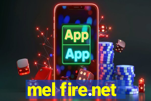 mel fire.net