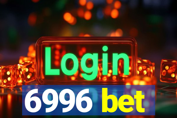 6996 bet