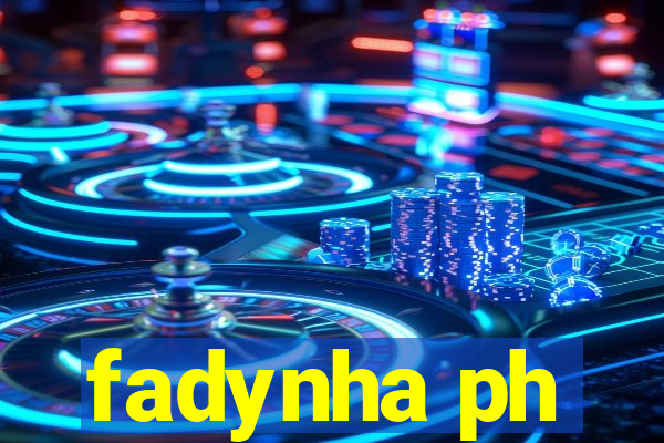 fadynha ph