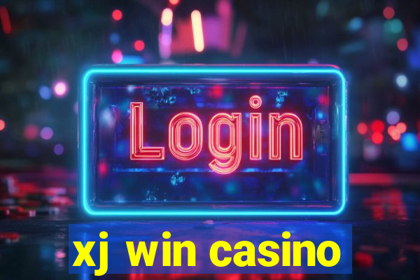 xj win casino