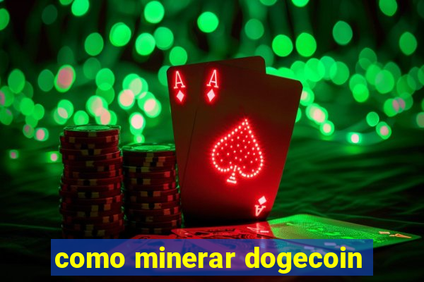 como minerar dogecoin