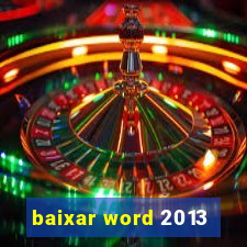 baixar word 2013