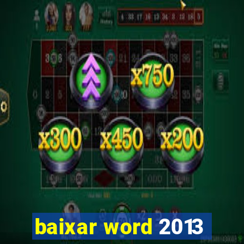 baixar word 2013