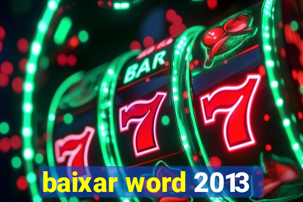 baixar word 2013