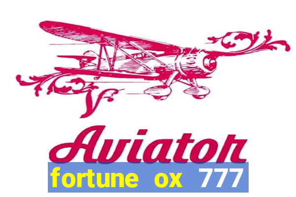 fortune ox 777 fortuna 77