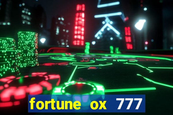 fortune ox 777 fortuna 77