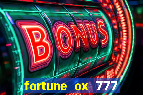 fortune ox 777 fortuna 77