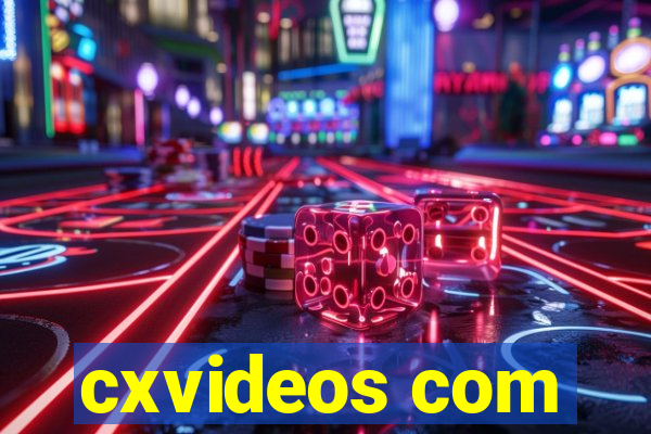 cxvideos com