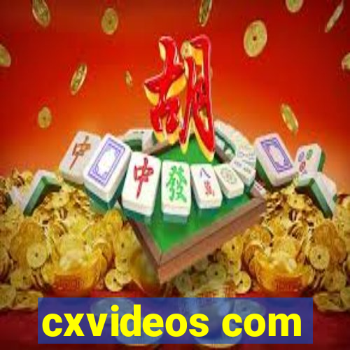 cxvideos com