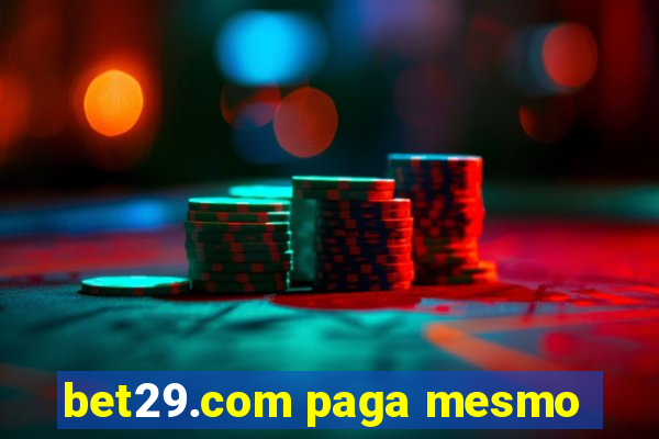 bet29.com paga mesmo