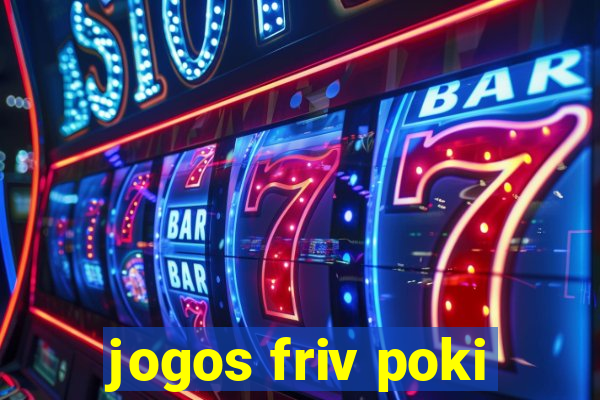 jogos friv poki