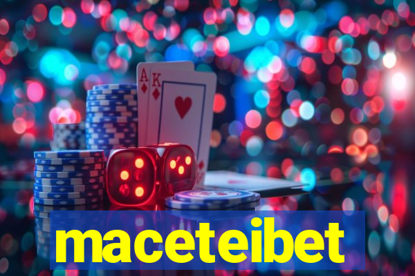 maceteibet