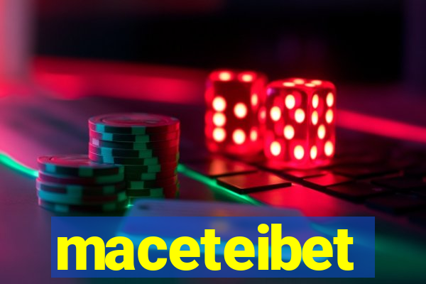 maceteibet