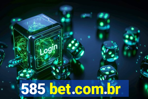 585 bet.com.br