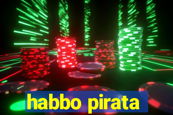 habbo pirata