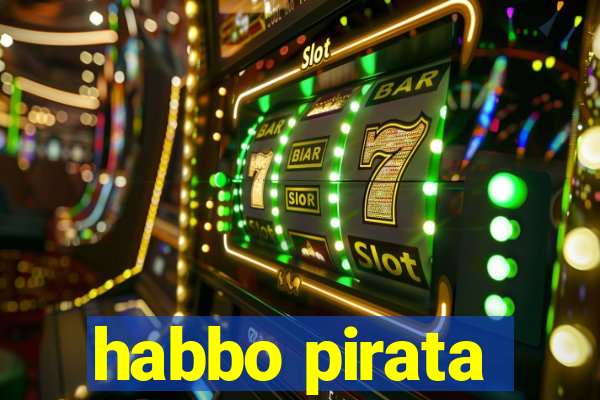 habbo pirata