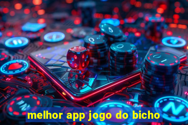 melhor app jogo do bicho