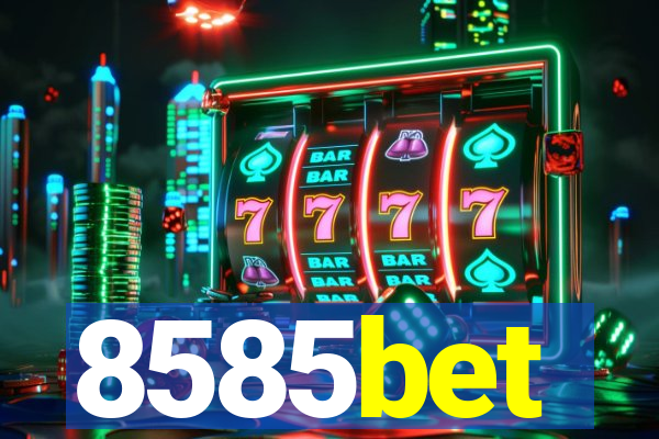 8585bet