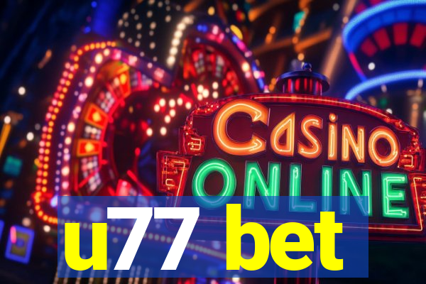 u77 bet