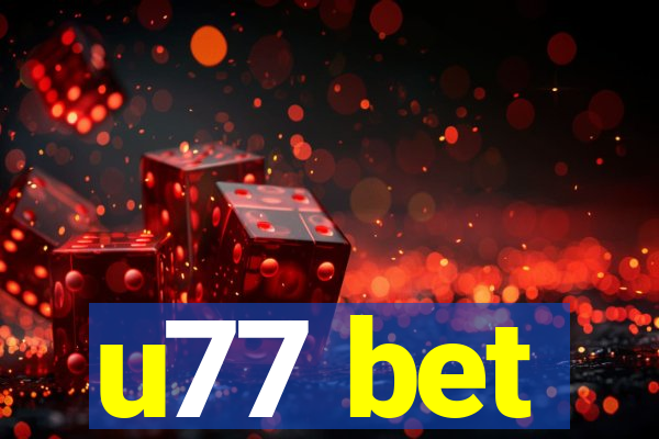 u77 bet