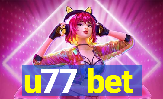 u77 bet