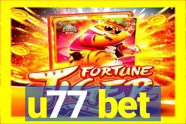 u77 bet