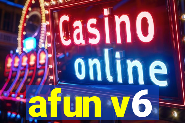 afun v6