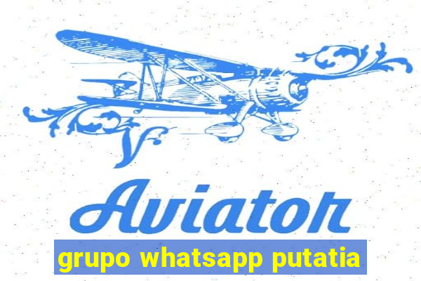 grupo whatsapp putatia