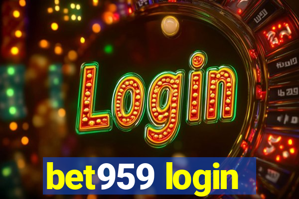 bet959 login