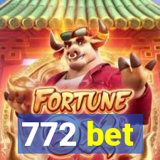 772 bet