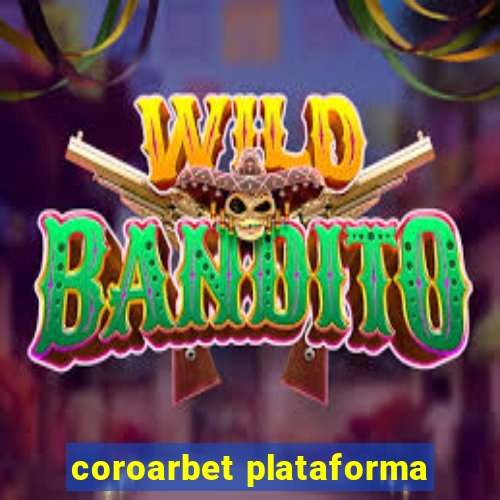 coroarbet plataforma