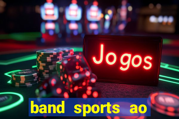 band sports ao vivo gratis