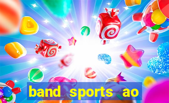 band sports ao vivo gratis