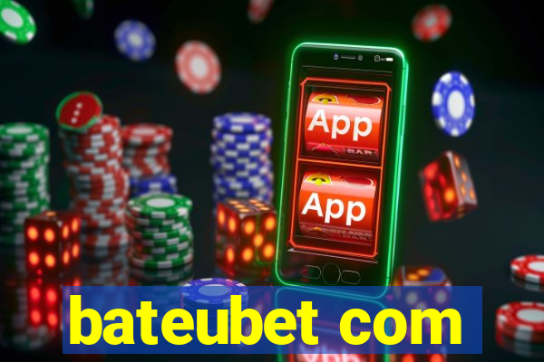 bateubet com