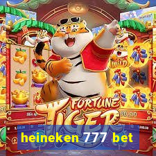 heineken 777 bet