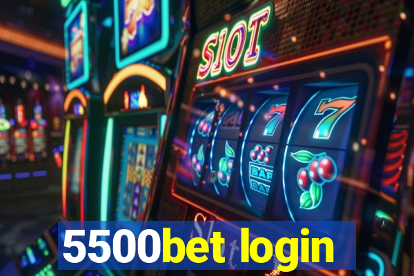 5500bet login