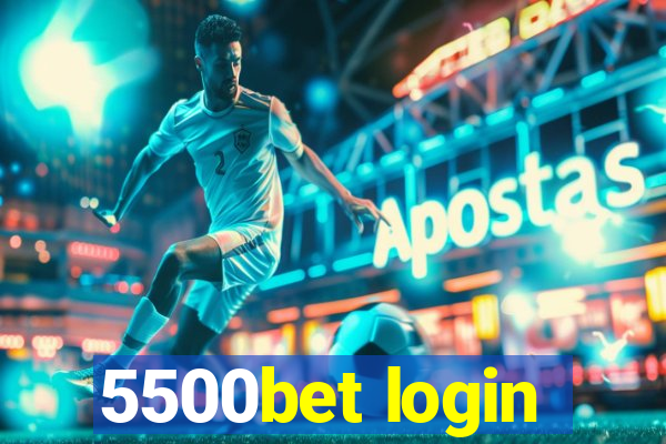 5500bet login