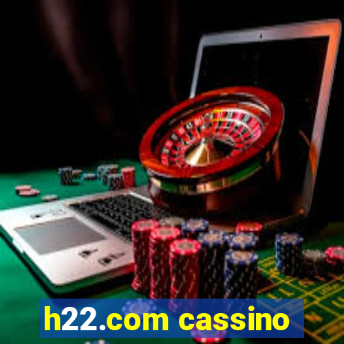 h22.com cassino